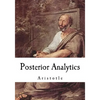 Posterior Analytics: Aristotle - Paperback