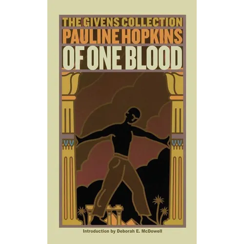 Of One Blood: Or, the Hidden Self: The Givens Collection - Paperback