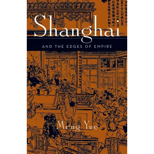 Shanghai and the Edges of Empires - Paperback