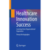 Healthcare Innovation Success: Learning from Organisational Experience - Paperback