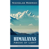 Himalayas - Abode of Light - Hardcover
