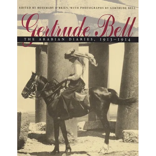 Gertrude Bell: The Arabian Diaries, 1913-1914 - Paperback