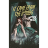 It Came From the Woods - Paperback