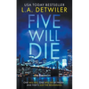 Five Will Die - Paperback
