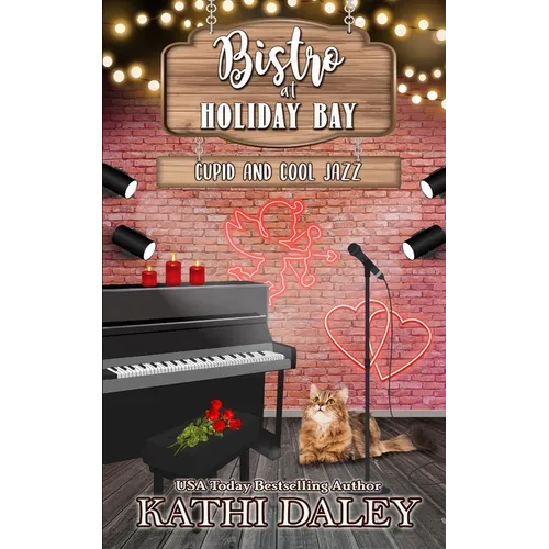 The Bistro at Holiday Bay: Cupid and Cool Jazz - Paperback