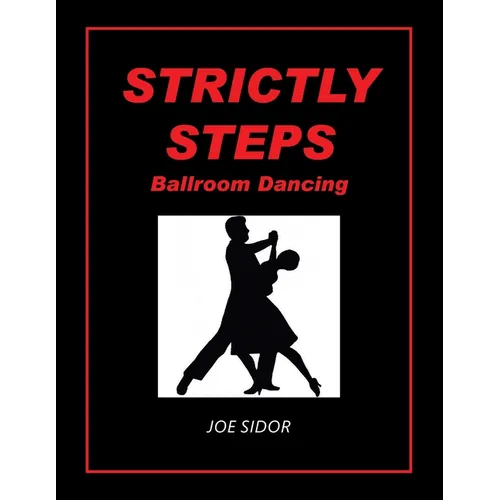 Strictly Steps: Ballroom Dancing - Paperback