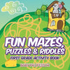 Fun Mazes, Puzzles & Riddles First Grade Activity Book - Paperback