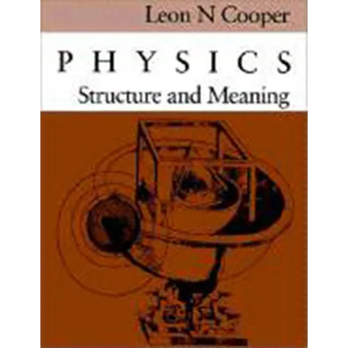 Physics: Structure and Meaning - Paperback