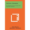 Critical Thinking: An Introduction To Logic And Scientific Method - Paperback