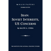 Iran: Soviet Interests, US Concerns: McNair Papers Number Eleven - Paperback