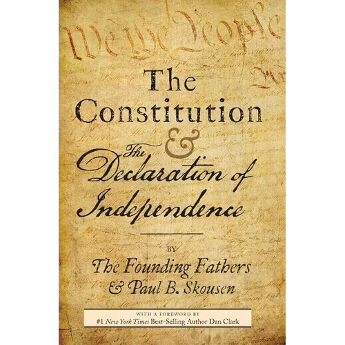 The Constitution and the Declaration of Independence: The Constitution of the United States of America - Hardcover