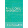 Romano-Celtic Art in Northumbria - Paperback
