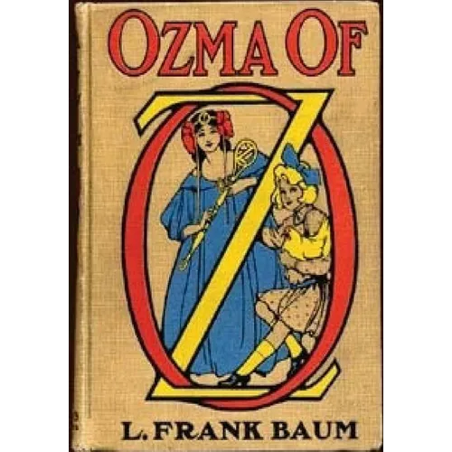 Ozma of Oz.By: L. Frank Baum (Children's Classics) - Paperback
