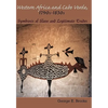 Western Africa and Cabo Verde, 1790s-1830s: Symbiosis of Slave and Legitimate Trades - Paperback