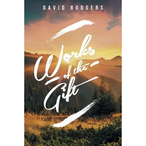 Works of the Gift - Paperback