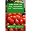 Home Remedies For Pneumonia And Tuberculosis - Paperback