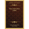 Diary and Letters (1894) - Paperback