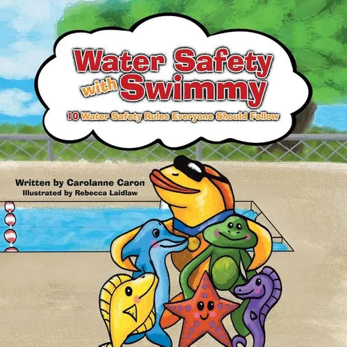 Water Safety with Swimmy: 10 Water Safety Rules Everyone Should Follow - Paperback