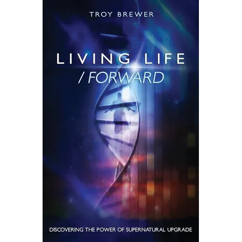 Living Life /Forward - Paperback