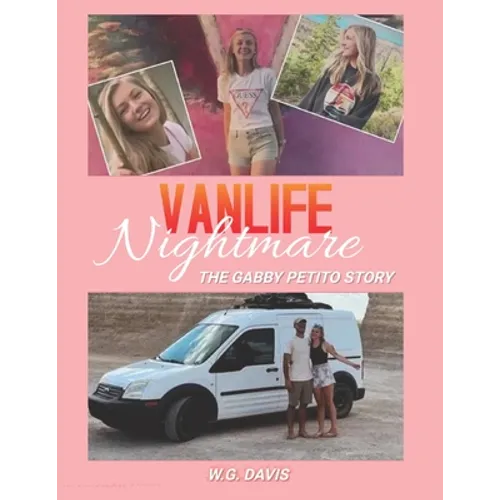 Vanlife Nightmare: The Gabby Petito Story - Paperback