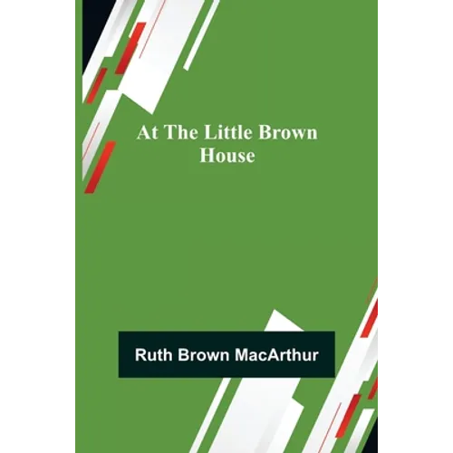 At the Little Brown House - Paperback