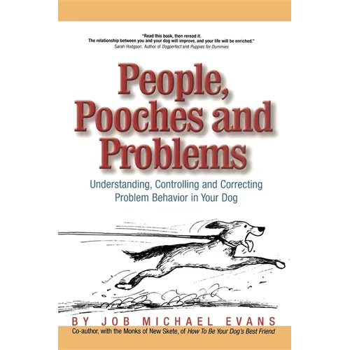 People, Pooches and Problems: Understanding, Controlling and Correcting Problem Behavior in Your Dog - Hardcover