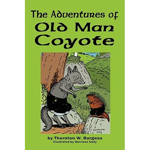 The Adventures of Old Man Coyote - Paperback