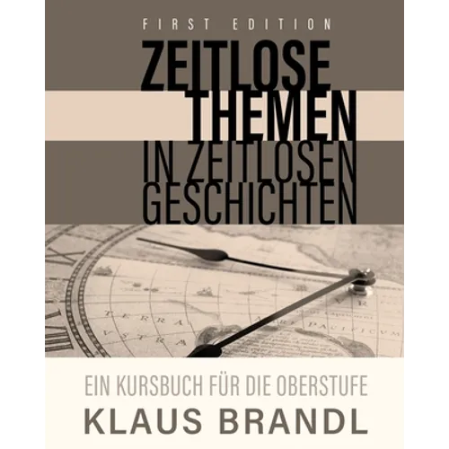 Zeitlose Themen in zeitlosen Geschichten: A Course Book for Learners of German at the Advanced Level - Paperback