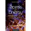 Spirals of Energy the Ancient Art of Selfica - Paperback
