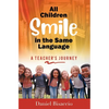 All Children Smile in the Same Language: A Teacher's Journey - Hardcover