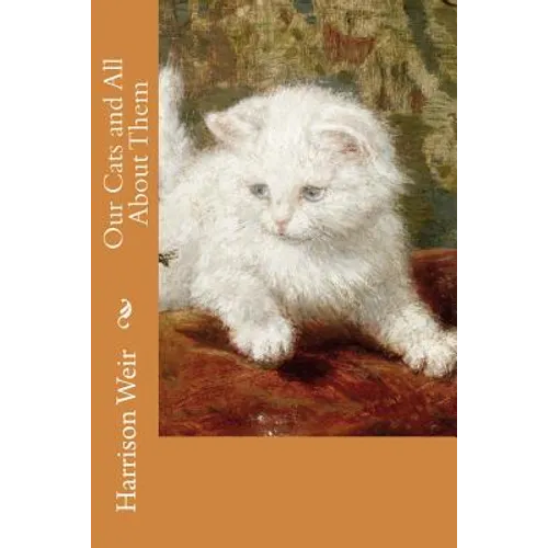 Our Cats and All About Them - Paperback
