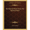 The Material Mind Versus The Spiritual Mind - Paperback