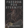 Freedom for Eternity - Paperback