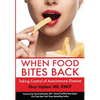 When Food Bites Back: Taking Control of Autoimmune Disease - Hardcover