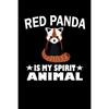 Red Panda Is My Spirit Animal: Animal Nature Collection - Paperback
