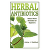 herbal antibiotics: Natural Home Remedies for Beginners - Paperback