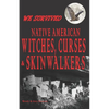 We Survived Native American Witches, Curses & Skinwalkers - Paperback