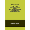 The Law of the Land; Of Miss Lady, Whom It Involved in Mystery, and of John Eddring, Gentleman of the South, Who Read Its Deeper Meaning - Paperback
