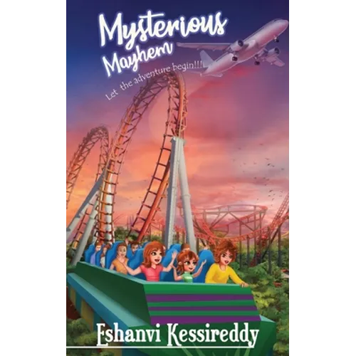 Mysterious Mayhem - Let the Adventure Begin!!! - Paperback