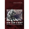 How Soon Is Now?: Medieval Texts, Amateur Readers, and the Queerness of Time - Paperback