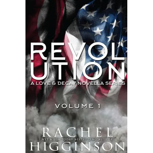 Love and Decay: Revolution, Volume One - Paperback