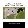 Cattle Breeds and Their Origin - Paperback