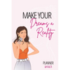 Make Your Dreams A Reality: 2023 Planner - Paperback