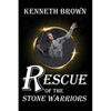 Rescue of the Stone Warriors - Paperback