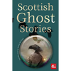 Scottish Ghost Stories - Paperback