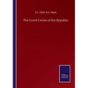 The Court Circles of the Republic - Paperback