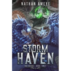 Storm Haven: An Apocalyptic LitRPG Adventure - Paperback