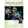 Native Cultures in Alaska: Looking Forward, Looking Back - Paperback