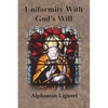 Uniformity With God's Will - Paperback