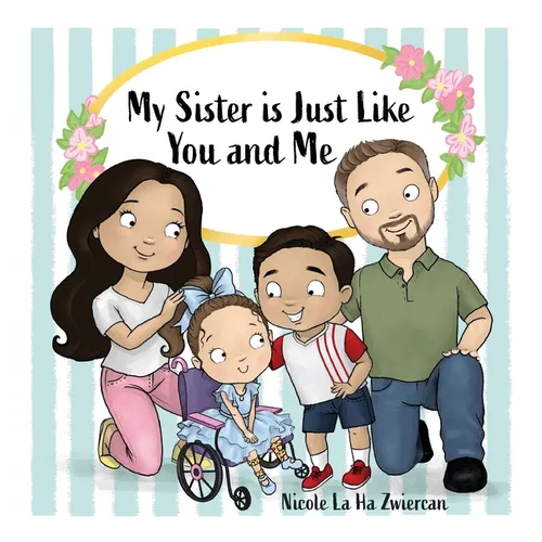 My Sister Is Just Like You and Me - Hardcover